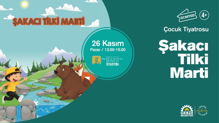 ÇOCUK TİYATRO : İSTASYON BİLİM SANAT