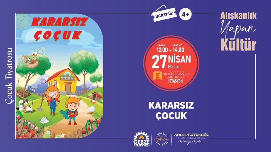 Çocuk Tiyatrosu - Kararsız Çocuk