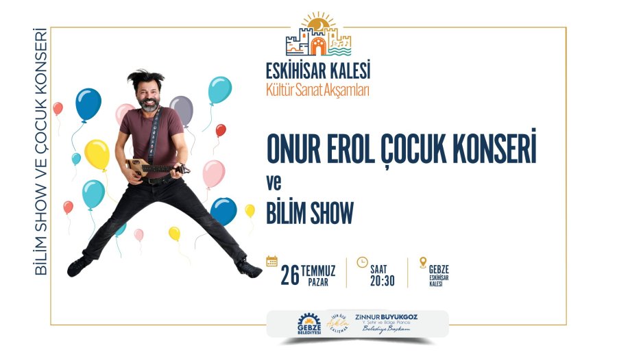 Bilim Show ve Onur Erol Çocuk Konseri