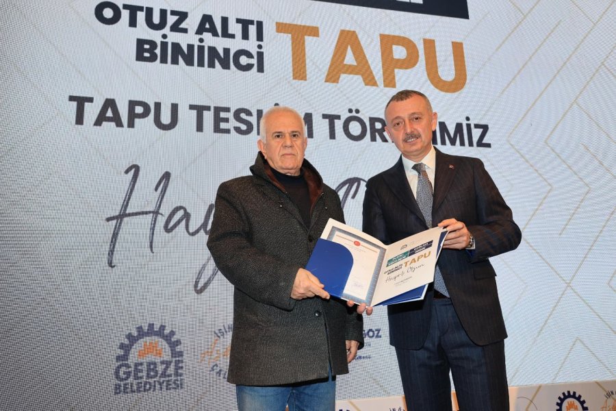 Gebze’de 36 Bininci Tapu İçin Teslim Töreni