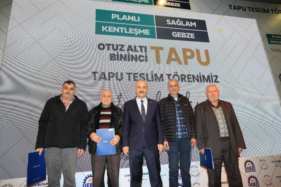 Gebze’de 36 Bininci Tapu İçin Teslim Töreni