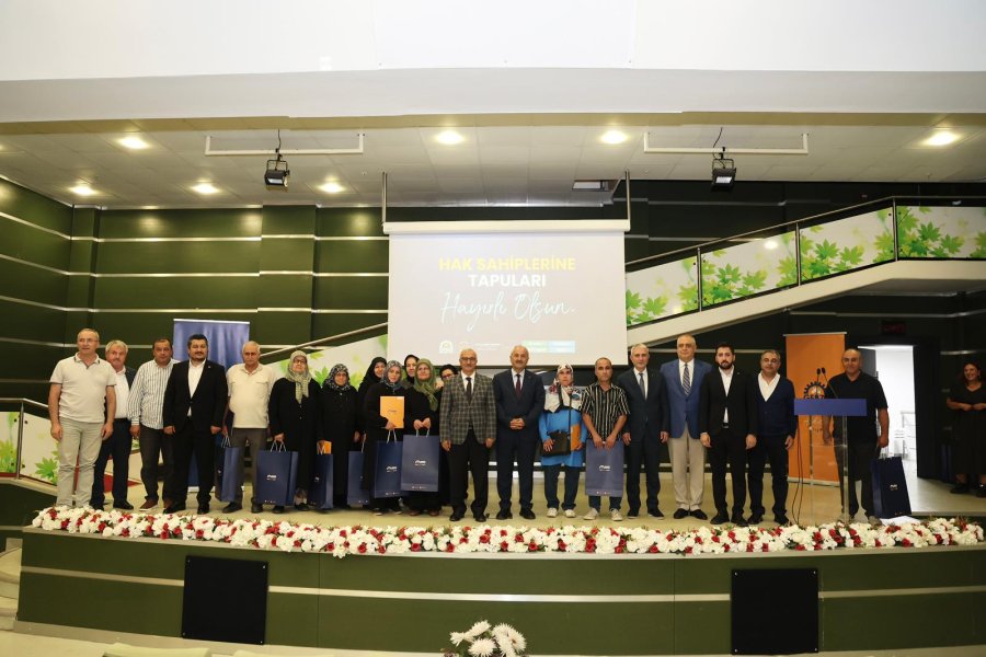 Kadıllı, Ahatlı ve Cumaköy’de 843 Hak Sahibi Tapularına Kavuştu